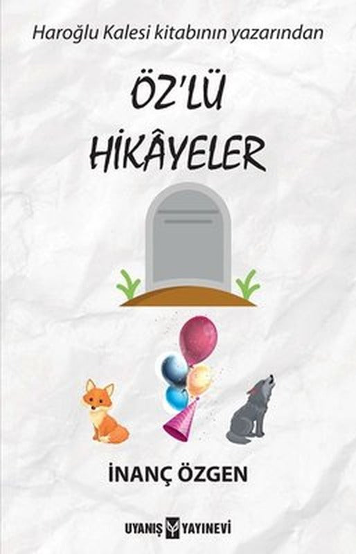 Öz'lü Hikayeler | Uyanış Yayınevi