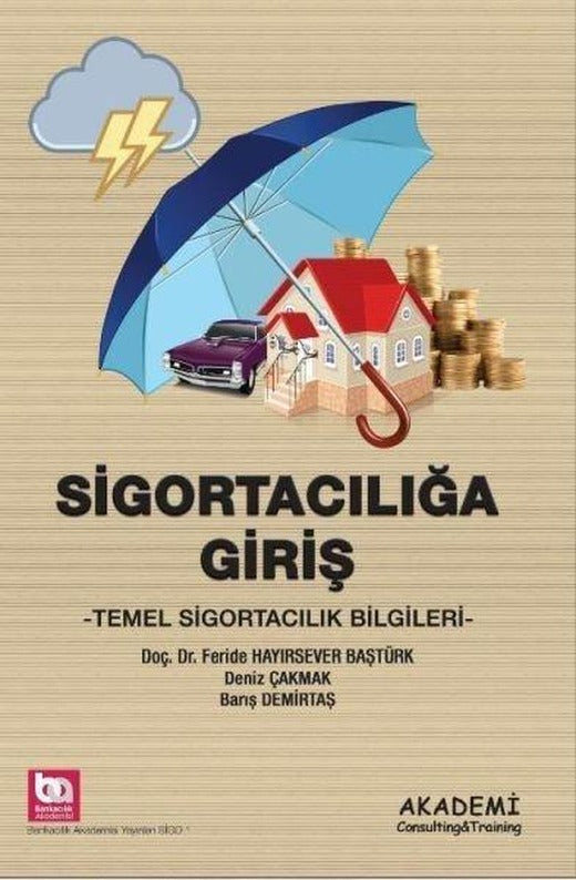 Sigortacılığa Giriş - Temel Sigortacılık Bilgileri | Akademi Consulting (İnce Kapak)