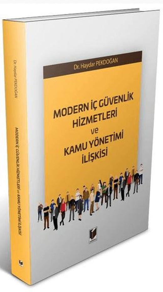 Modern İç Güvenlik Hizmetleri ve Kamu Yönetimi İlişkisi