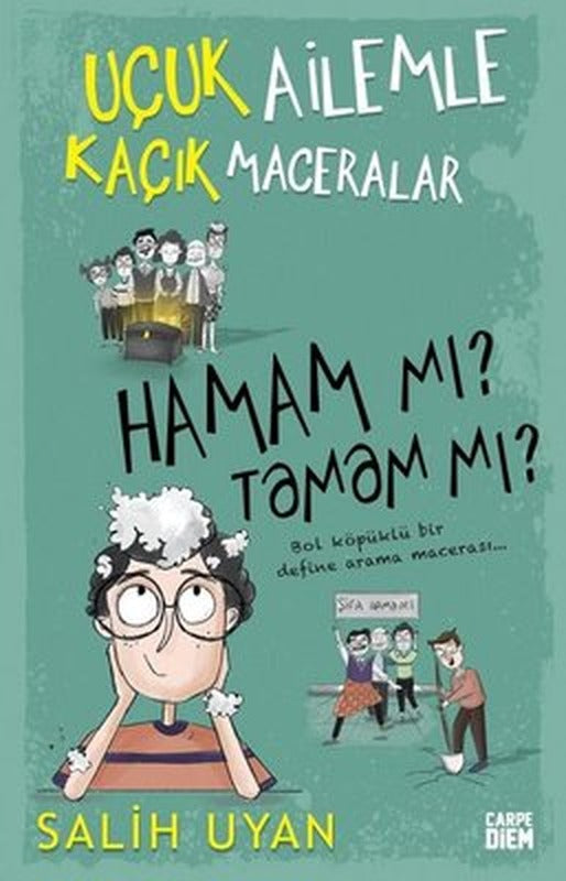 Hamam mı? Tamam mı? Uçuk Ailemle Kaçık Maceralar | Carpediem Kitap