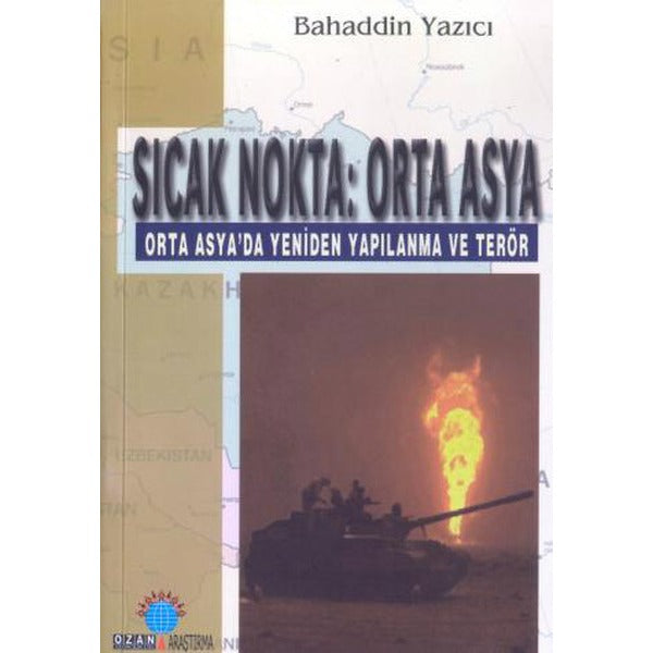 Sıcak Nokta: Orta Asya | Ozan Yayıncılık (Ciltsiz)
