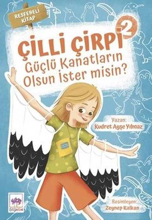 Güçlü Kanatların Olsun İster misin? - Çilli Çirpi 2 | Ötüken Neşriyat Yayınları