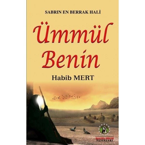 Sabrın En Berrak Hali Ümmül Benin