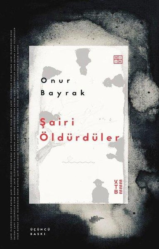 Şairi Öldürdüler | Ketebe (İnce Kapak)