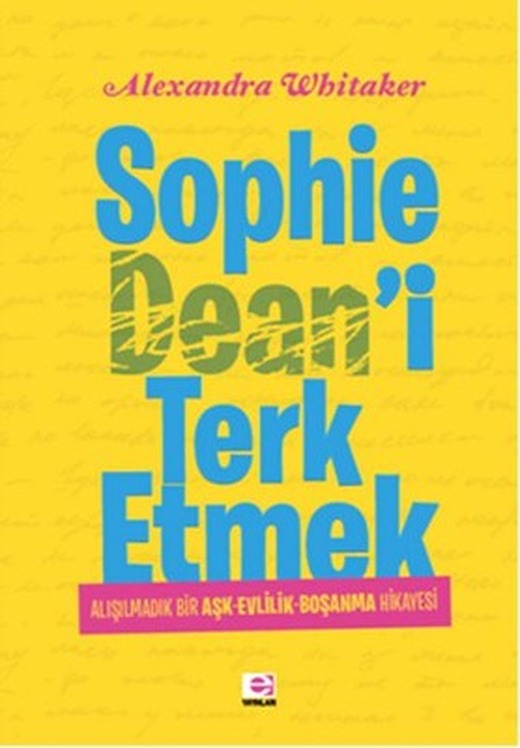 Sophie Dean'i Terk Etmek | E Yayınları