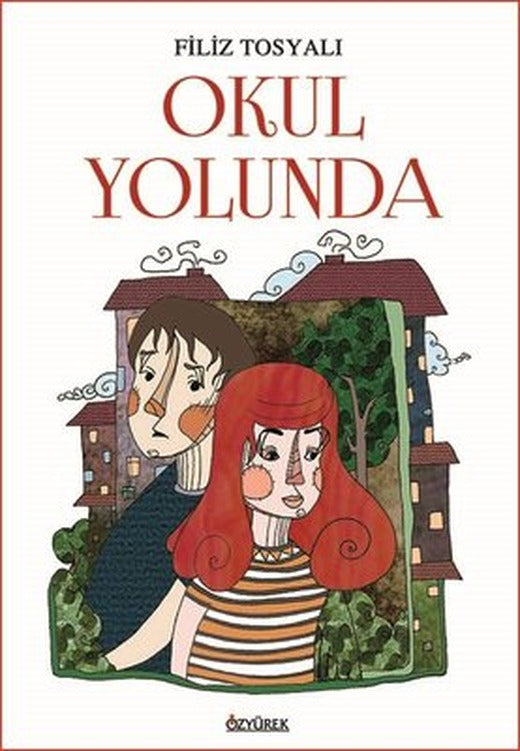 Okul Yolunda | Özyürek Yayınevi