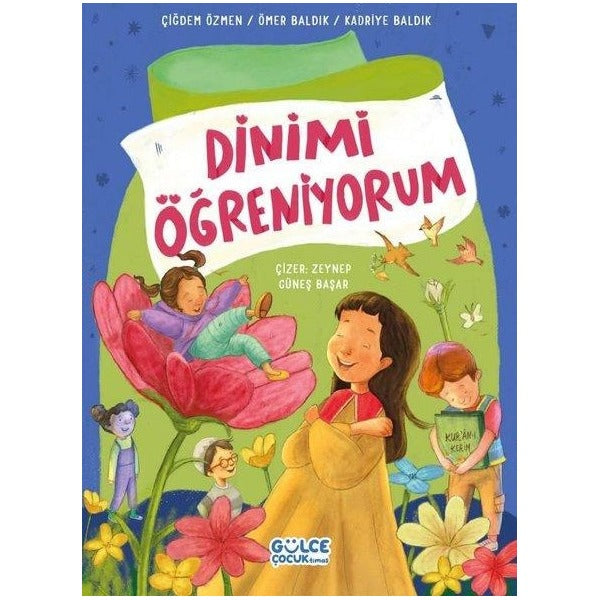 Dinimi Öğreniyorum | Gülce Çocuk (Ciltli)