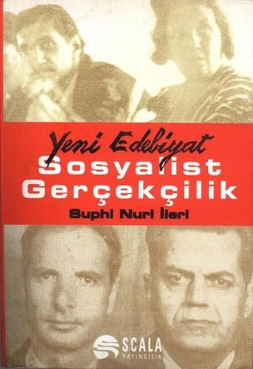Sosyalist Gerçekçilik | Scala Yayıncılık - Siyaset - Araştırma - İnceleme Dizisi (İnce Kapak)