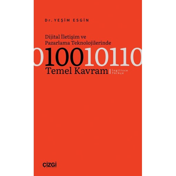 Dijital İletişim ve Pazarlama Teknolojilerinde 100 Temel Kavram - İngilizce - Türkçe | Çizgi Kitapevi