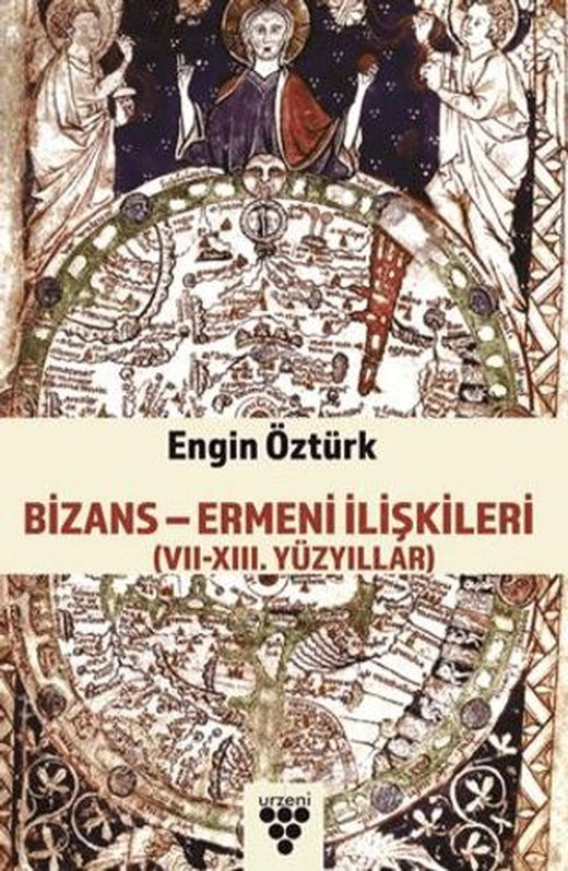 Bizans Ermeni İlişkleri | Urzeni Yayıncılık (Ciltsiz)