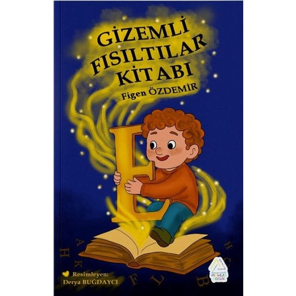 Gizemli Fısıltılar Kitabı | Mahlas Çocuk (İnce Kapak)