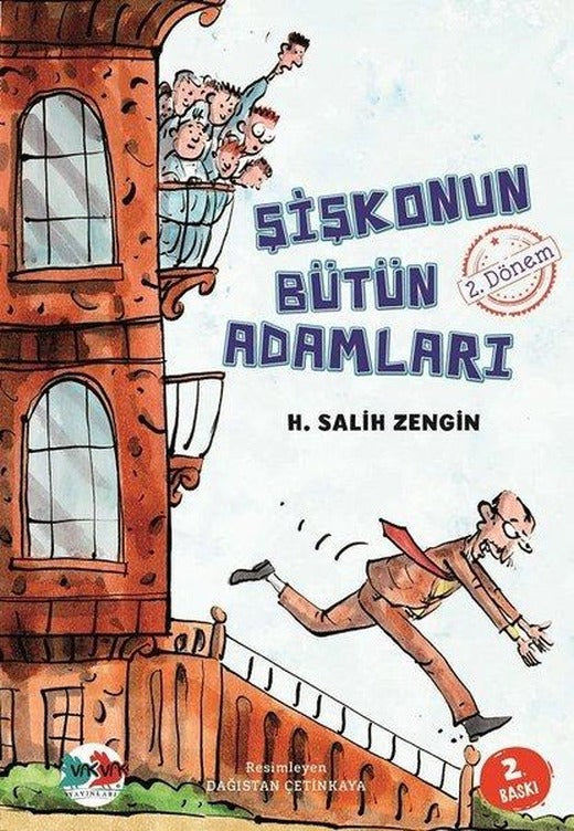 Şişkonun Bütün Adamları 2.Dönem | Vakvak Yayınları (İnce Kapak)