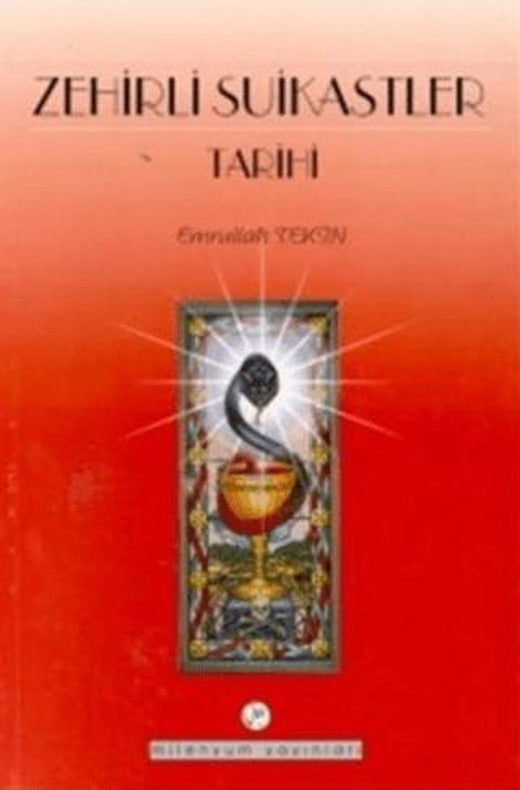 Zehirli Suikastler Tarihi | Milenyum Yayınları (Ciltsiz)
