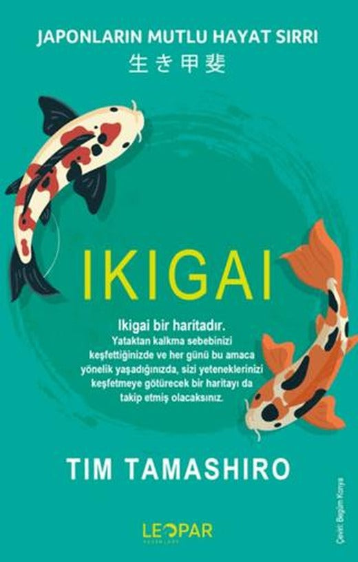 Ikıgaı - Japonların Mutlu Hayat Sırrı