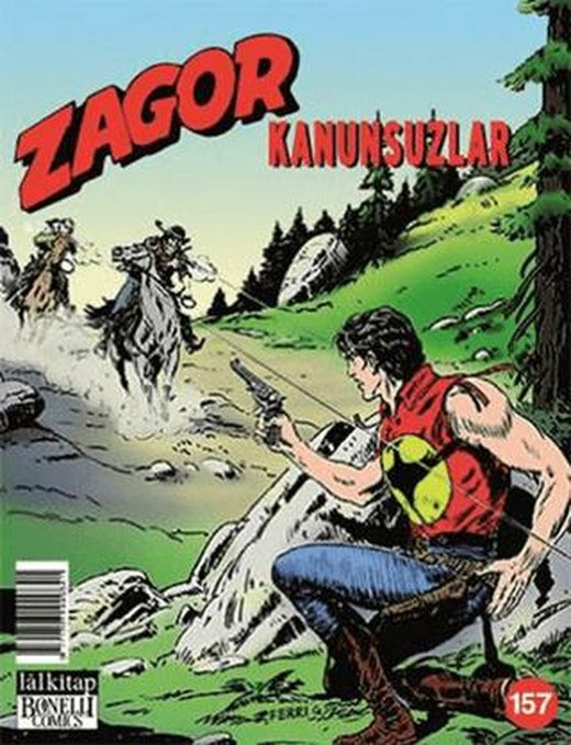 Zagor Aylık Çizgiroman Dergisi Sayı: 157 - Kanunsuzlar | Lal Kitap (Ciltsiz)