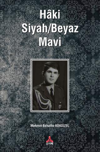 Haki Siyah / Beyaz Mavi | Sonçağ Yayınları (Ciltsiz)  - Resim 1