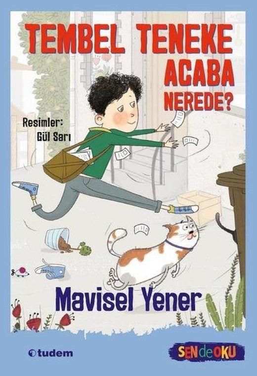 Tembel Teneke Acaba Nerede? - Sen de Oku | Tudem Yayınları (İnce Kapak)