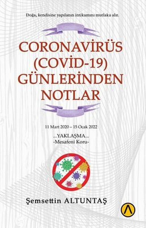 Coronavirüs(Covid-19) Günlerinden Notlar 11 Mart 2020 - 15 Ocak 2022 | Ares Kitap