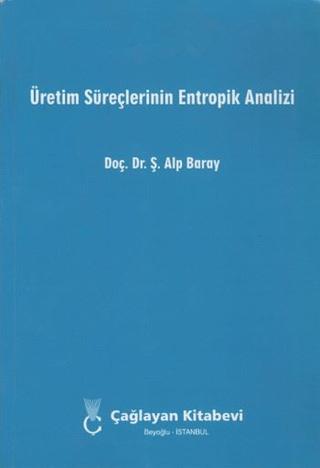 Üretim Süreçlerinin Entropik Analizi