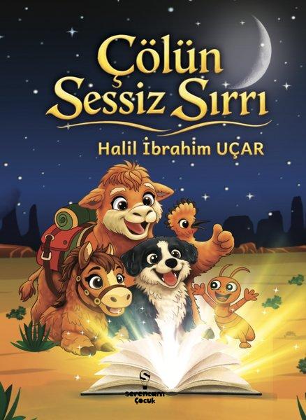 Çölün Sessiz Sırrı | Serencam Yayınevi (İnce Kapak)  - Resim 1