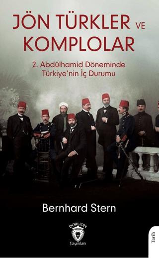 Jön Türkler ve Komplolar | Dorlion Yayınları (Ciltsiz)  - Resim 1