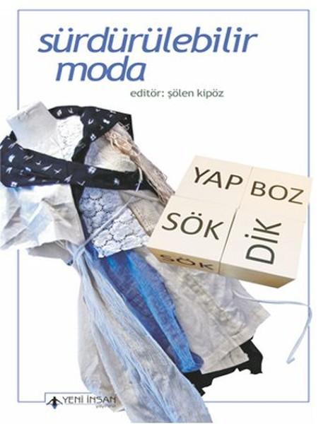 Sürdürülebilir Moda | Yeni İnsan Yayınevi (İnce Kapak)  - Resim 1
