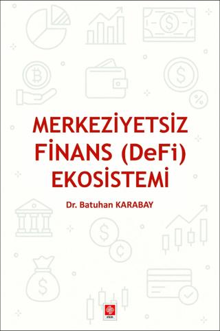 Merkeziyetsiz Finans (DeFi) Ekosistemi | Ekin Basım Yayın (Ciltsiz)  - Resim 1
