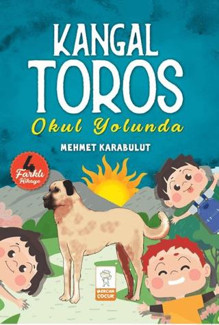 Kangal Toros Okul Yolunda | Mercan Çocuk Yayınları (Ciltsiz)  - Resim 1
