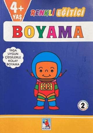 Renkli Eğitici Boyama - 2 (4+ Yaş) | Nurdan Yayınları (Ciltsiz)  - Resim 1