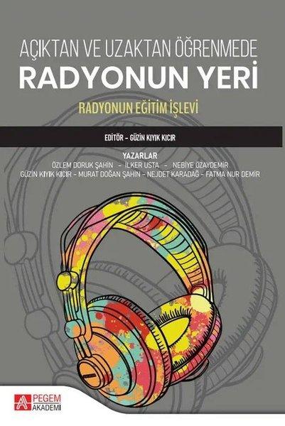 Açık ve Uzaktan Öğrenmede Radyonun Yeri | Pegem Akademi Yayıncılık (İnce Kapak)  - Resim 1