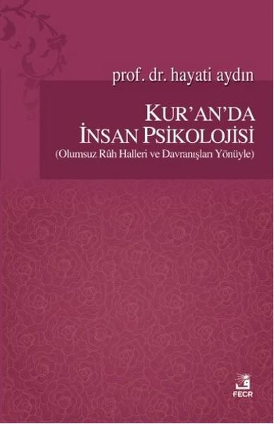 Kur'anda İnsan Psikolojisi | Fecr Yayınları - İslam Tasavvuru Dizisi (İnce Kapak)  - Resim 1