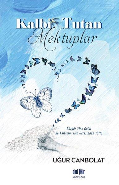 Kalbi Tutan Mektuplar | Akıl Fikir Yayınları (İnce Kapak)  - Resim 1