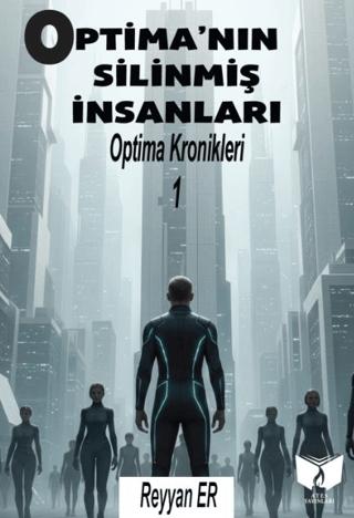 Optima'nın Silinmiş İnsanları - Optima Kronikleri 1 | Ateş Yayınları (Ciltsiz)  - Resim 1