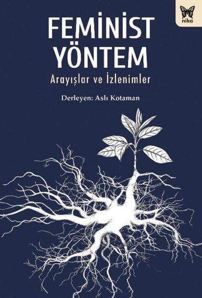 Feminist Yöntem - Arayışlar ve İzlenimler | Nika Yayınevi (İnce Kapak)  - Resim 1