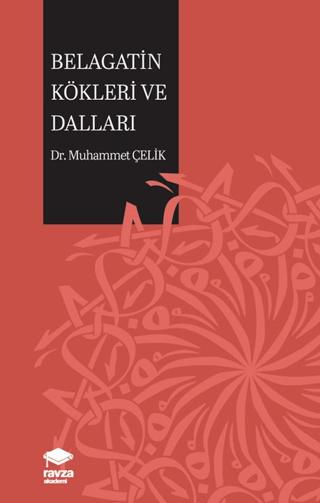 Belagatin Kökleri ve Dalları