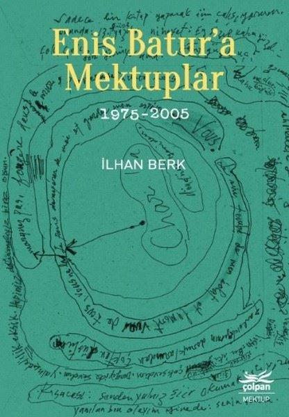 Enis Batur'a Mektuplar 1975-2005 | Çolpan (İnce Kapak)  - Resim 1