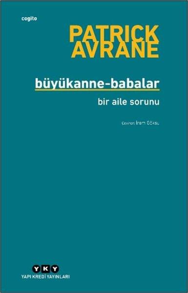 Büyükanne-Babalar: Bir Aile Sorunu | Yapı Kredi Yayınları (İnce Kapak)  - Resim 1
