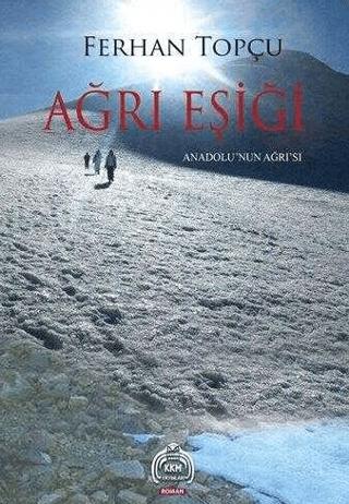 Ağrı Eşiği; Anadolu'nun Ağrı'sı