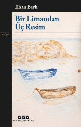 Bir Limandan Üç Resim