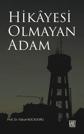 Hikayesi Olmaya Adam | Palet Yayınları (Ciltsiz)  - Resim 1