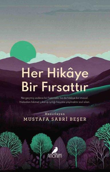Her Hikaye Bir Fırsattır | Anonim Yayınları (İnce Kapak)  - Resim 1