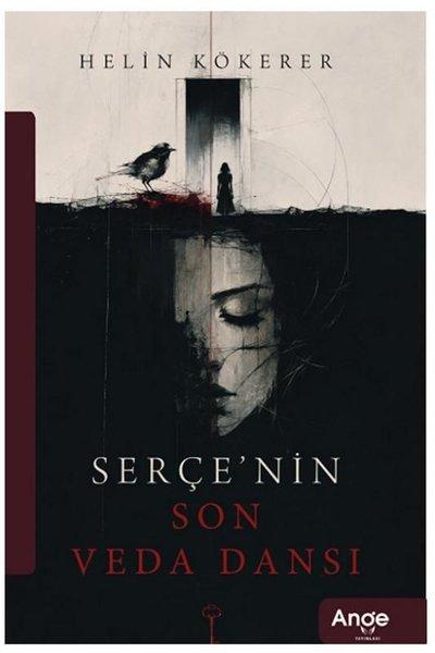 Serçe'nin Son Veda Dansı | Ange Yayınları (İnce Kapak)  - Resim 1