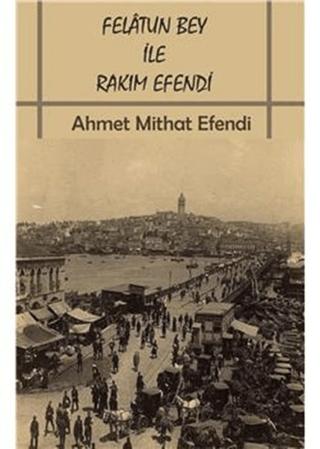 Felatun Bey İle Rakım Efendi | Gece Kitaplığı (Ciltsiz)  - Resim 1