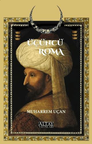 Üçüncü Roma | ALTAY Yayınları (Ciltsiz)  - Resim 1