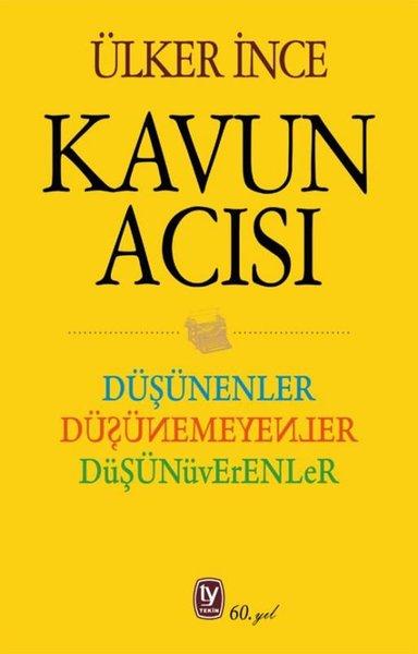 Kavun Acısı: Düşünenler Düşünemeyenler Düşünüverenler | Tekin Yayınevi (İnce Kapak)  - Resim 1
