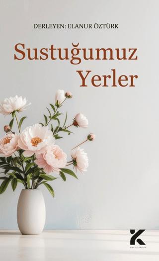 Sustuğumuz Yerler