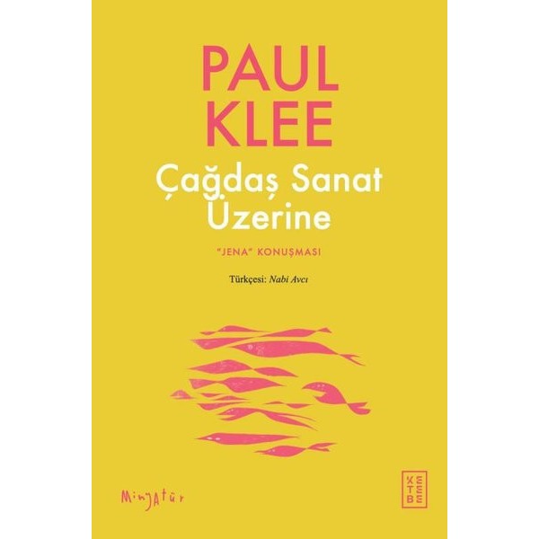 Çağdaş Sanat Üzerine - Jena Konuşması | Ketebe (İnce Kapak)