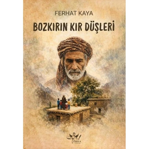 Bozkırın Kır Düşleri | Sirya Yayınları (İnce Kapak)