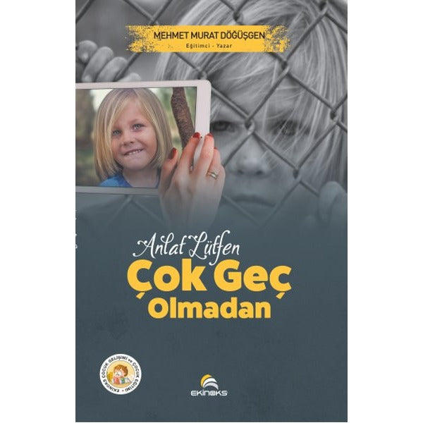 Anlat Lütfen Çok Geç Olmadan | Ekinoks (İnce Kapak)