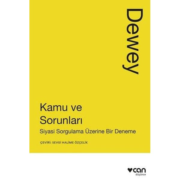 Kamu ve Sorunları: Siyasi Sorgulama Üzerine Bir Deneme | Can Yayınları (İnce Kapak)